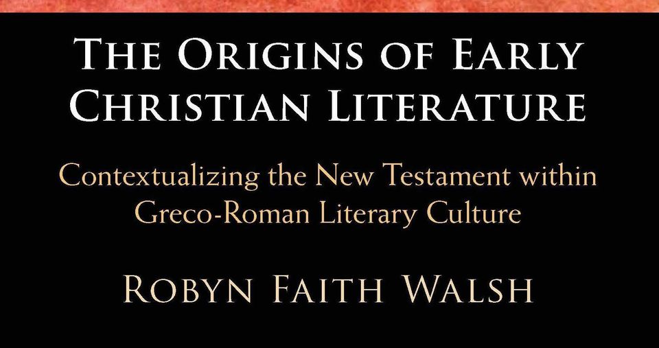 "The Origins of Early Christian Literature" Featured by Biblical Archaeological Society